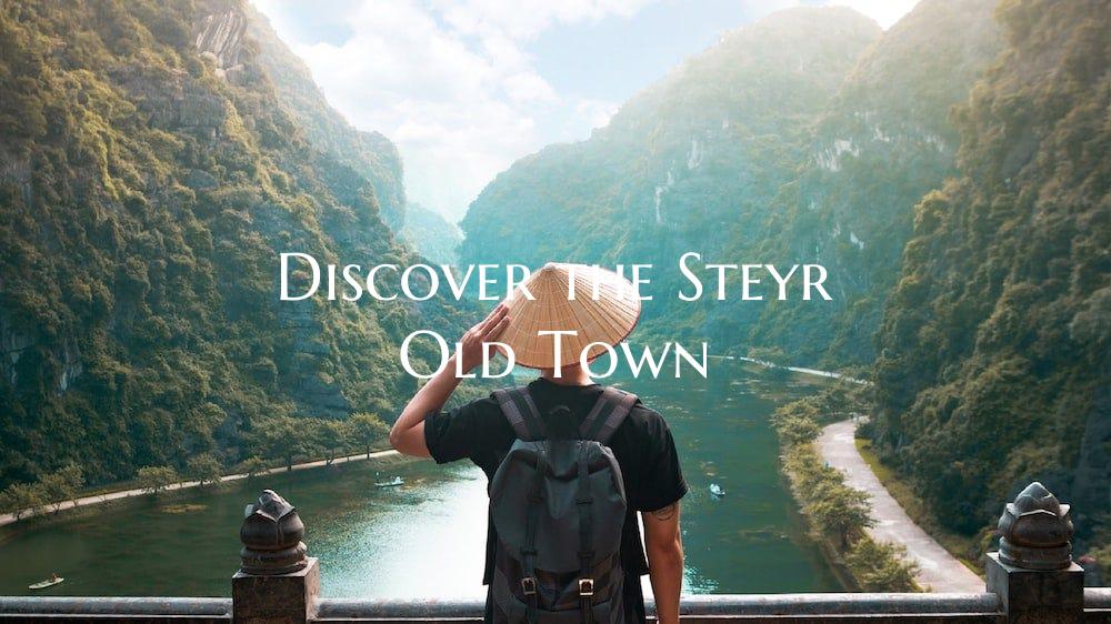 Discover the Steyr Old Town